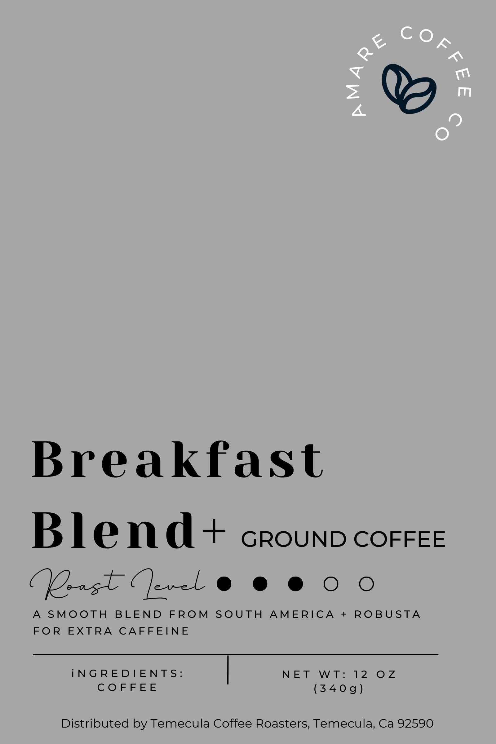 Breakfast Blend + Amare Coffee 