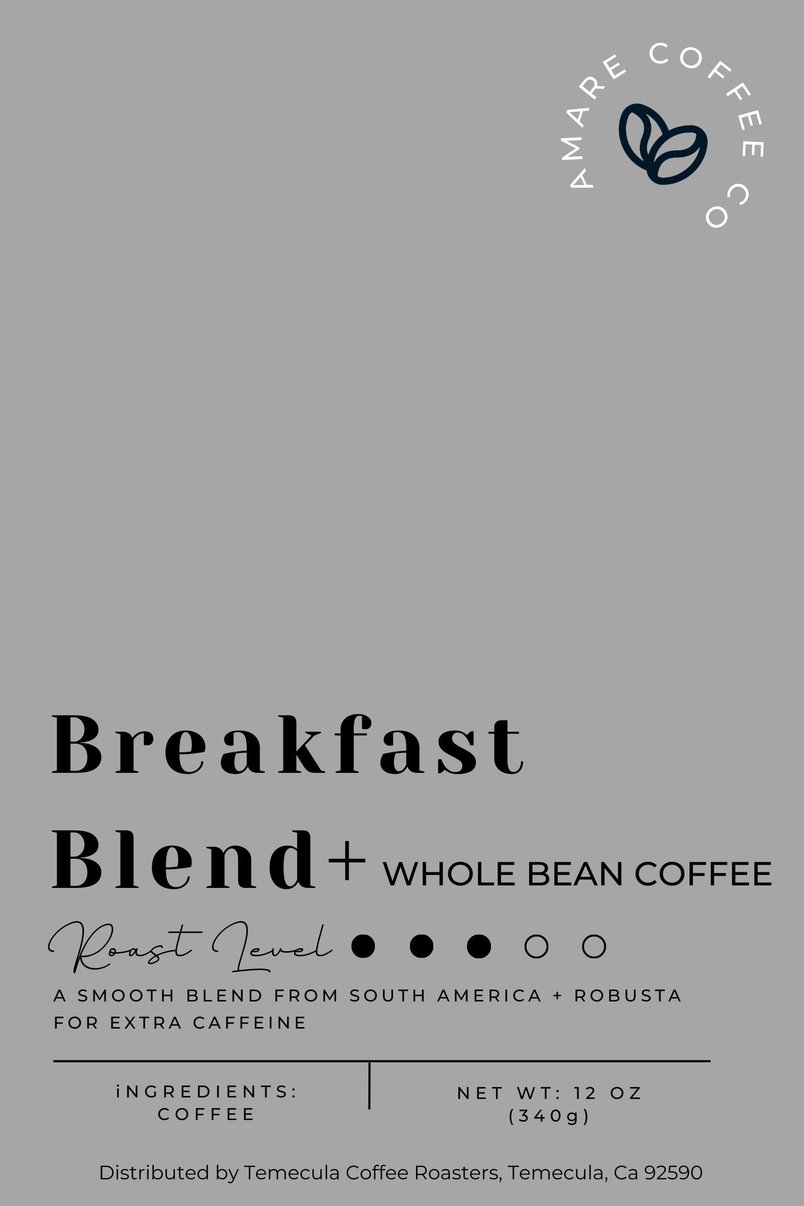 Breakfast Blend + Amare Coffee 